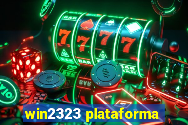 win2323 plataforma