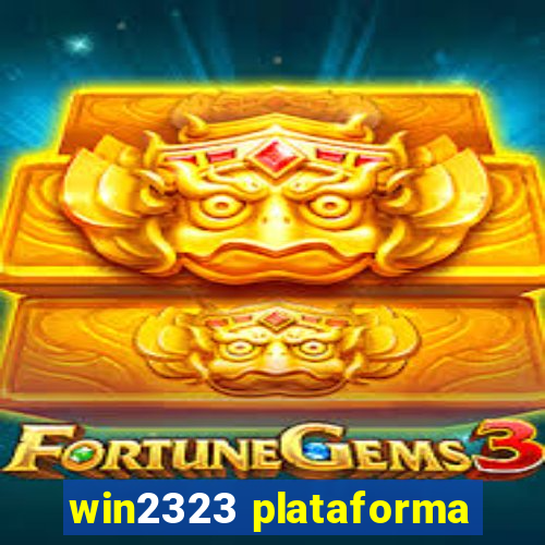 win2323 plataforma