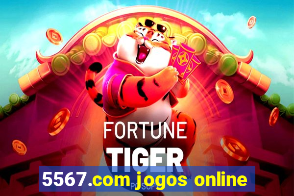 5567.com jogos online