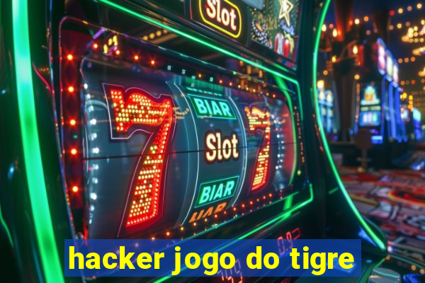 hacker jogo do tigre