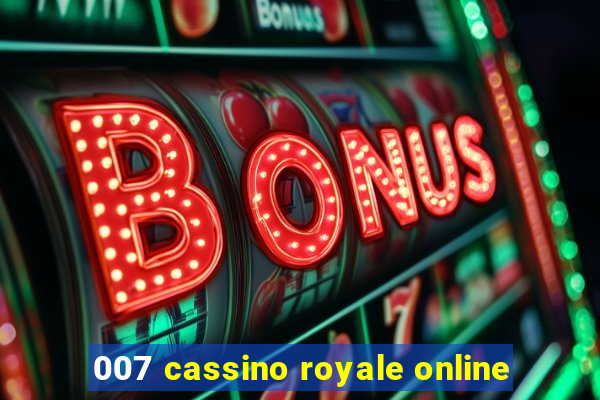 007 cassino royale online