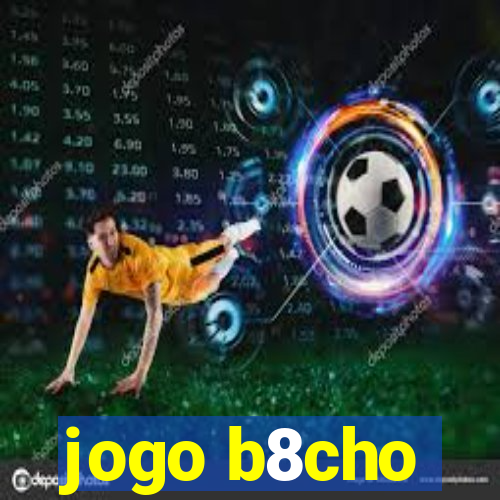 jogo b8cho