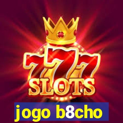 jogo b8cho