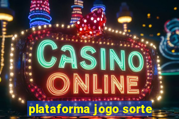 plataforma jogo sorte