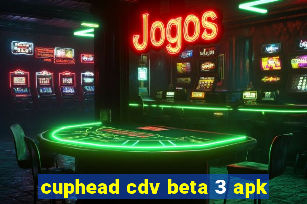 cuphead cdv beta 3 apk