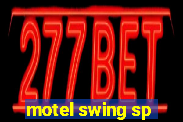 motel swing sp