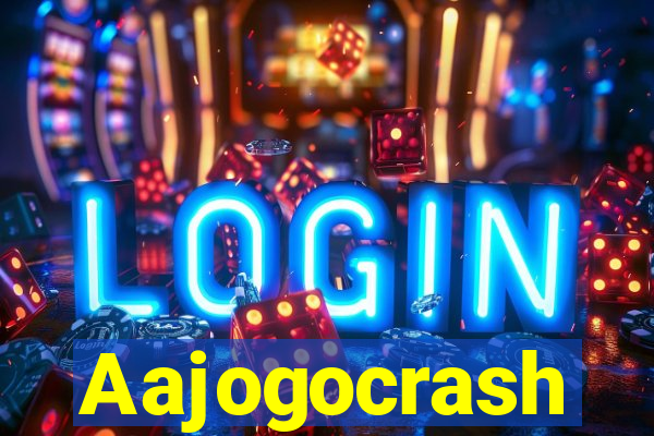 Aajogocrash