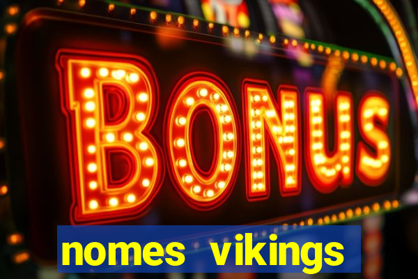 nomes vikings masculinos e significados