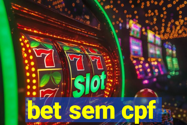 bet sem cpf