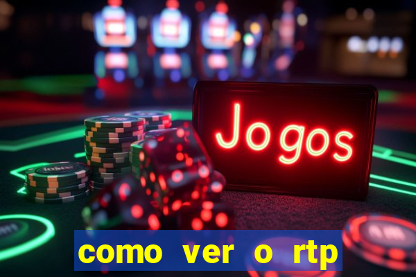 como ver o rtp dos slots