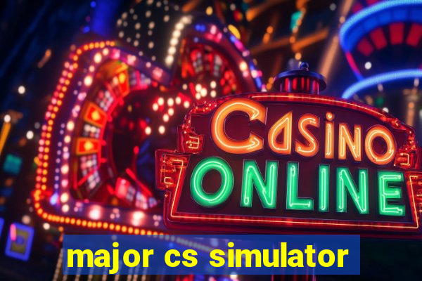 major cs simulator