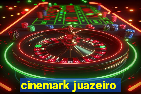 cinemark juazeiro