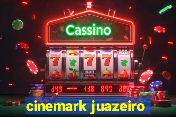 cinemark juazeiro