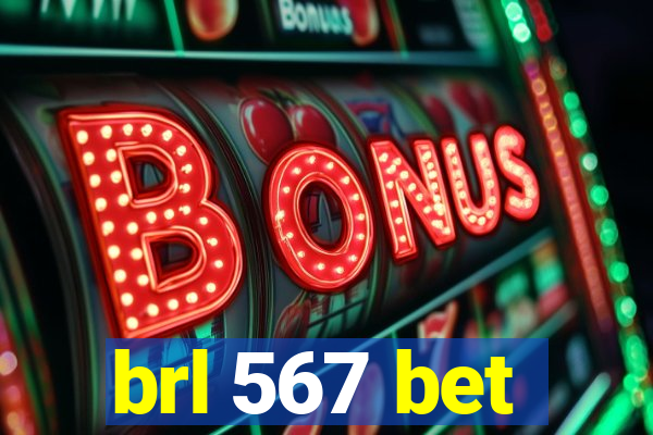 brl 567 bet