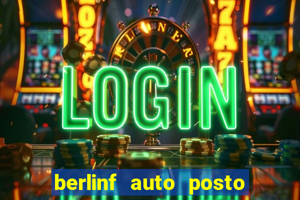 berlinf auto posto onde fica