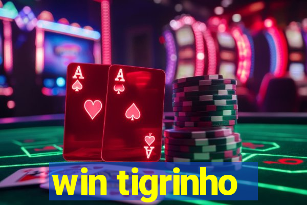 win tigrinho