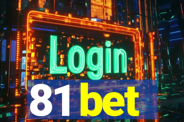 81 bet