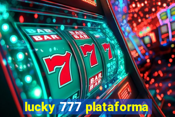 lucky 777 plataforma