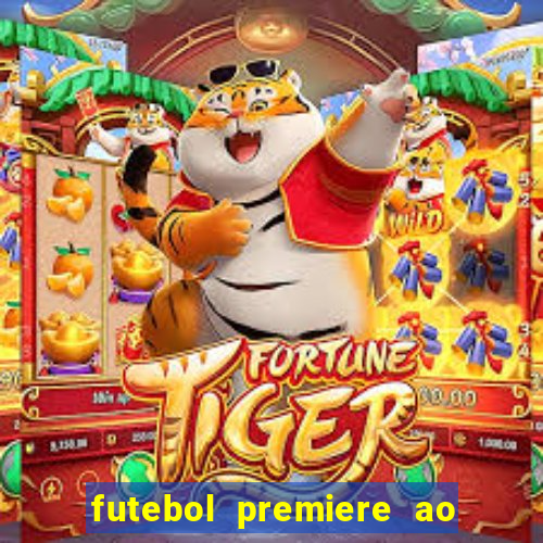 futebol premiere ao vivo gratis