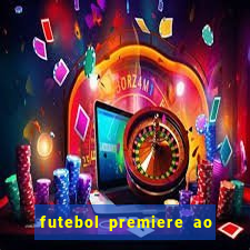 futebol premiere ao vivo gratis