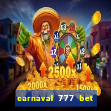 carnaval 777 bet paga mesmo