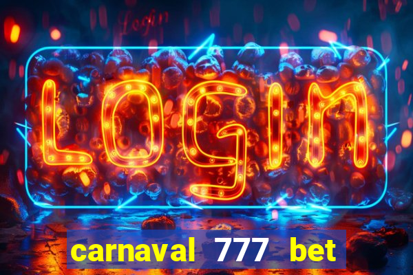 carnaval 777 bet paga mesmo