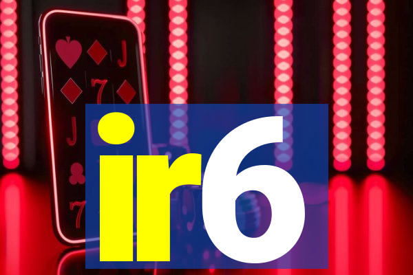 ir6