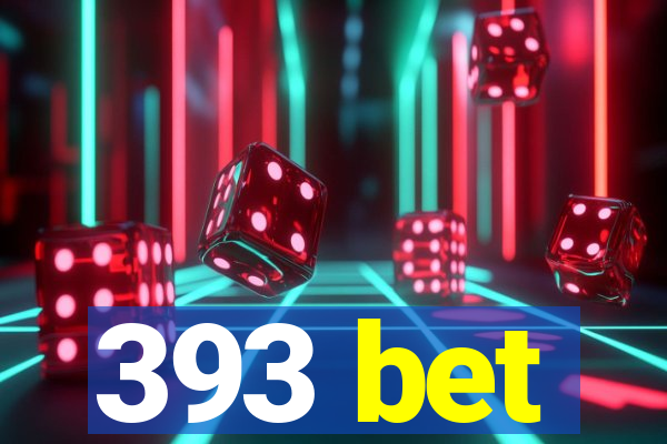 393 bet