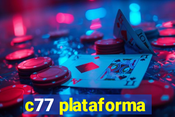 c77 plataforma