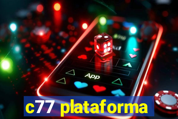 c77 plataforma