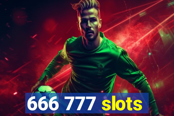 666 777 slots