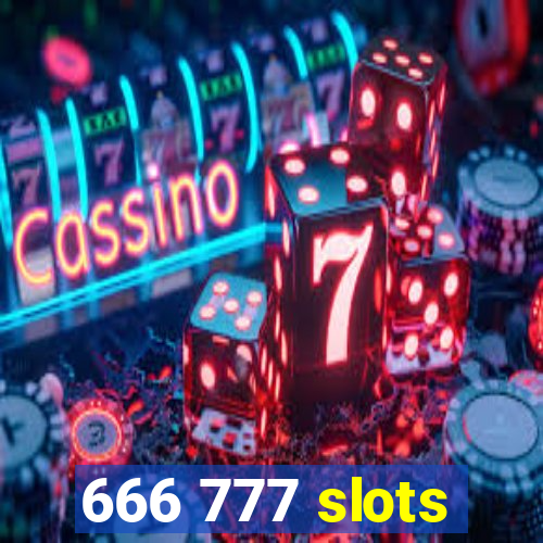 666 777 slots