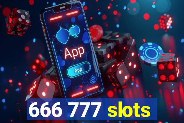 666 777 slots