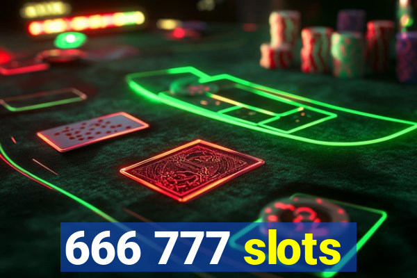 666 777 slots