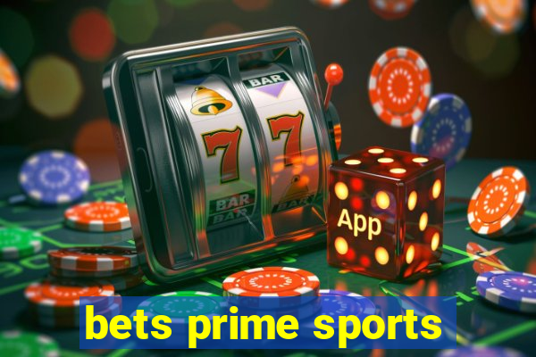 bets prime sports