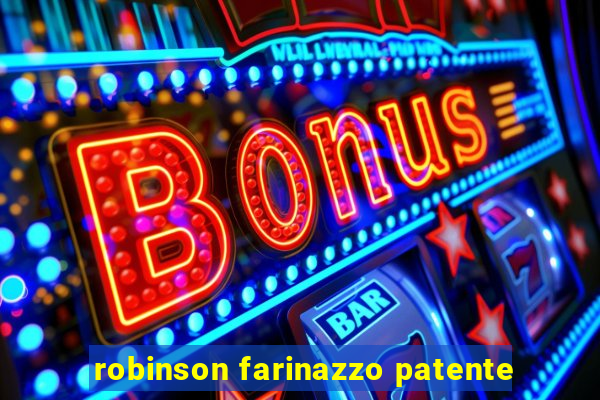 robinson farinazzo patente