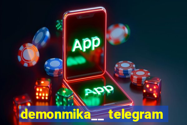 demonmika__ telegram