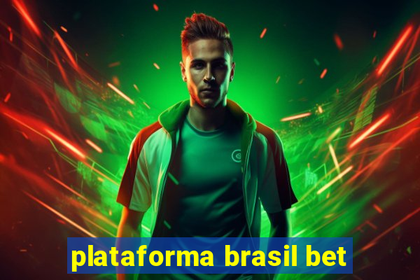 plataforma brasil bet