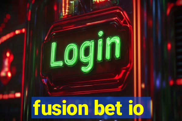 fusion bet io