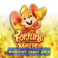 melhores jogos para android de todos os tempos