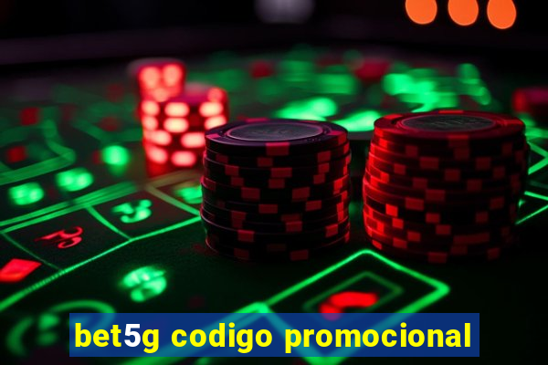 bet5g codigo promocional