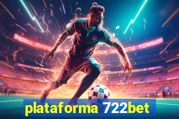 plataforma 722bet