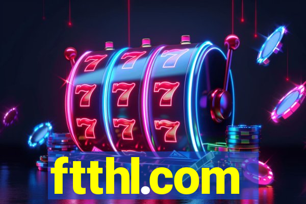 ftthl.com