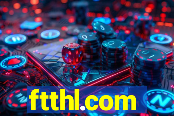 ftthl.com