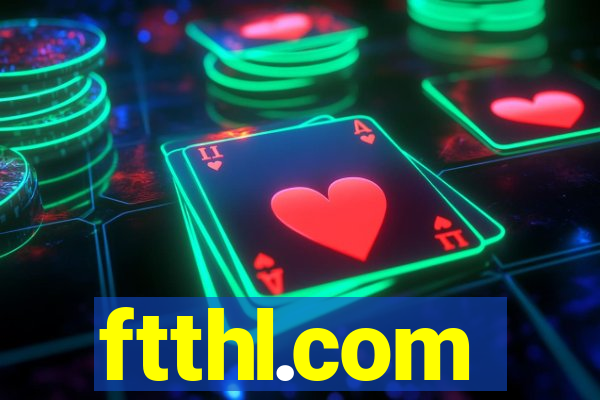 ftthl.com