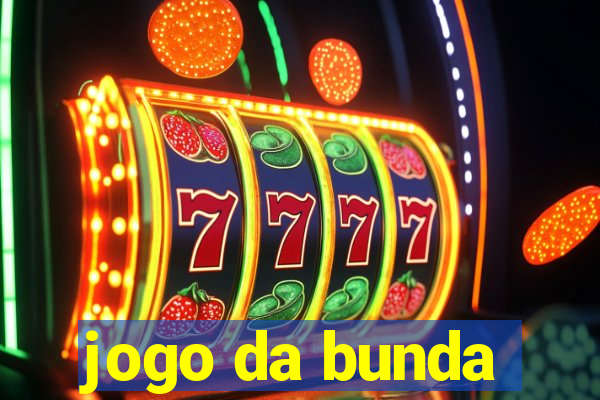 jogo da bunda