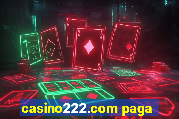 casino222.com paga