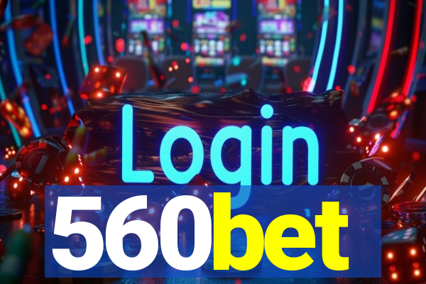 560bet