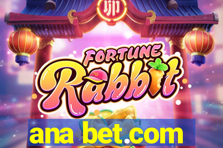 ana bet.com