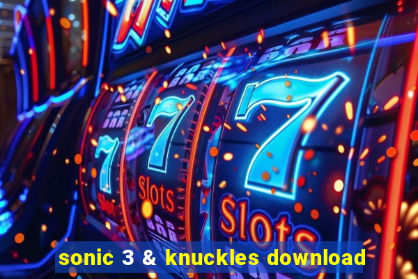 sonic 3 & knuckles download